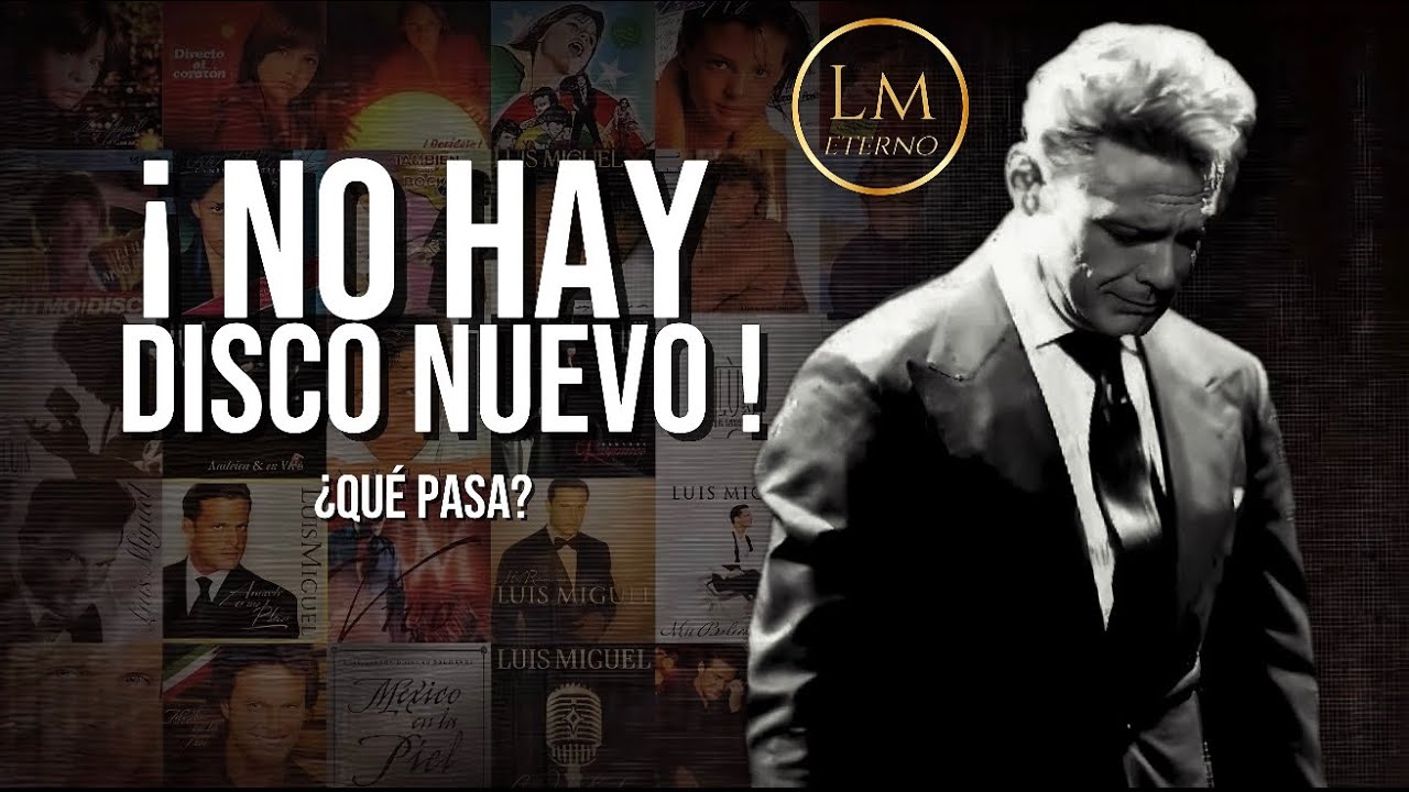 ¿QUÉ LE PASA A LUIS MIGUEL? - El motivo del silencio discográfico del sol