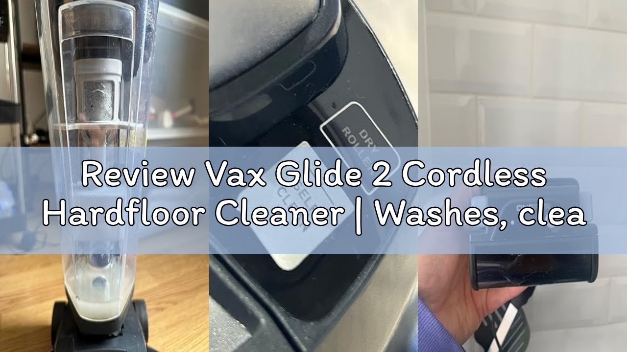 Review Vax Glide 2 Cordless Hardfloor Cleaner | Washes, cleans and dries | Edge-to-edge cleaning - C