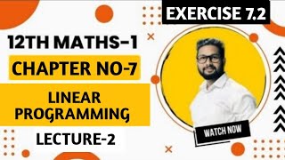 12th Maths 1 | Chapter 7 | Linear Programming | Exercise 7.2 | Lecture 2| Maharashtra Board |