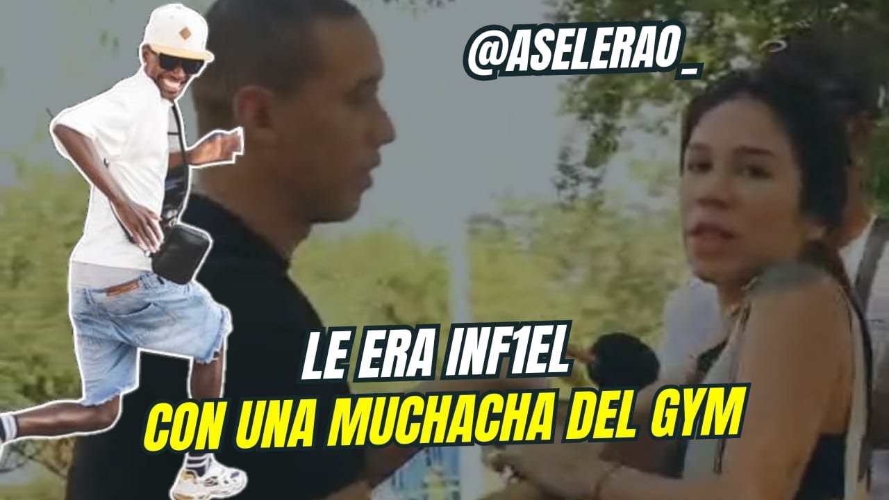 Le era infiel con una chica del gym?📲😱
