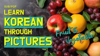 Multi-Sub Learn 50 Fruit And Vegetable Names In Korean Learn Korean Improve Your Korean