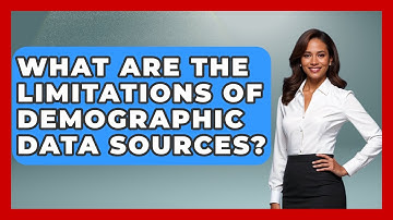 What Are The Limitations Of Demographic Data Sources? - Demographic Data Answers