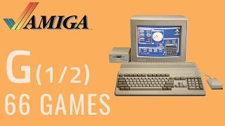 The Commodore Amiga Project - G (1/2) - (All Games) #amiga #Commodore #allgames #AmigaProject @_WORG_