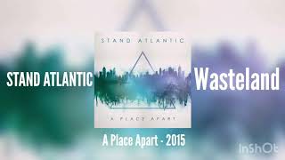 Stand Atlantic - Wasteland