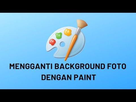 CARA MENGGANTI BACKGROUND FOTO DENGAN PAINT