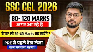 Stuck at 80 to 120 Marks Must Watch This Video | Ft. Abhishek Ojha Sir | #ssc #ssccgl #ssccgl2026