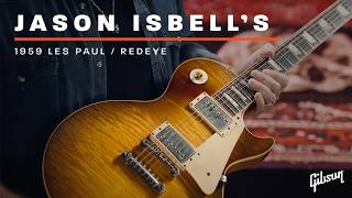 How Jason Isbell Fell In Love With "Red Eye" The 1959 Les Paul Standard