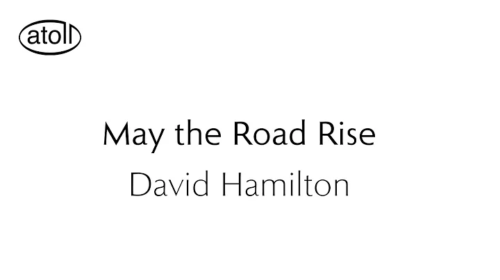 HAMILTON: May the Road Rise