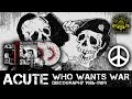 ACUTE - Who wants war | 2xLP + CD