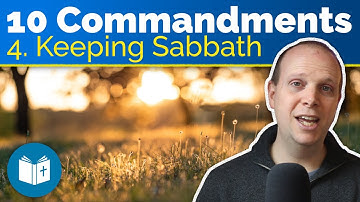 Ten Commandments #4 - Keeping the Sabbath