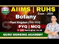 Botany- Plant Kingdom MCQ I PYQ B.Sc Nursing Entrance Exam. AIIMS I RUHS CUET-2026 Guru Nursing