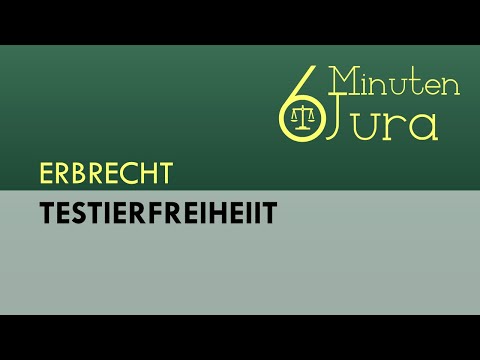 Video: Was bedeutet Testierfreiheit?