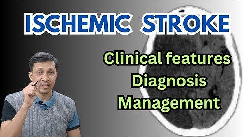 ISCHEMIC STROKE – Clinical Features, Diagnosis & Management Explained for Doctors & nurses