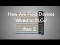 How to Wire Sensors to a PLC - Part 2