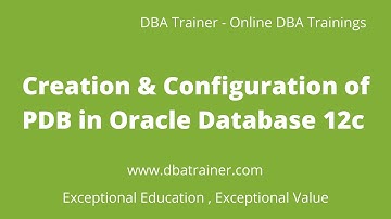 Creation & Configuration of PDB in Oracle Database 12c
