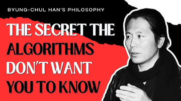 What If The Algorithm is Controlling Your Self-Improvement Journey? | Byung-Chul Han