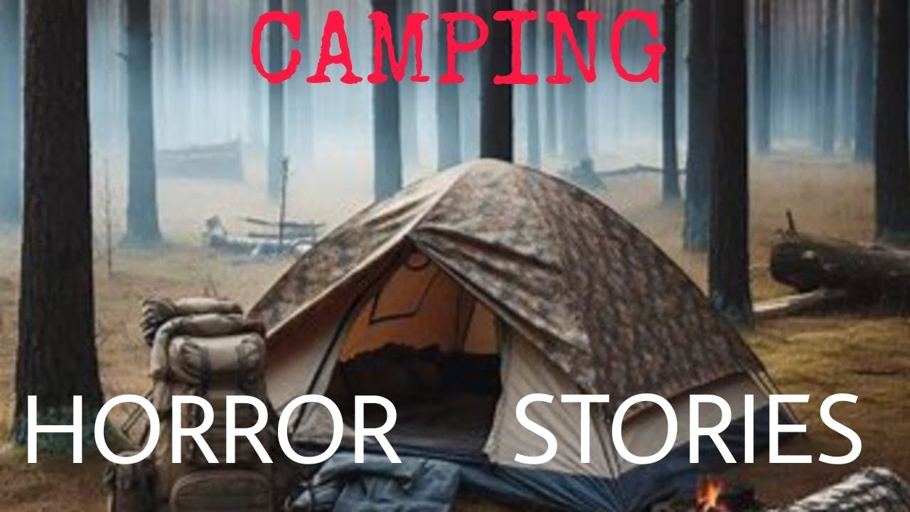 7 unnerving Camping Horror Stories | Camping Horror Stories | Scary ...