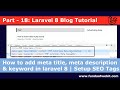Laravel 8 Blog - 18: How to add Meta Tags in laravel 8 | Setup SEO Tags title, description, keyword