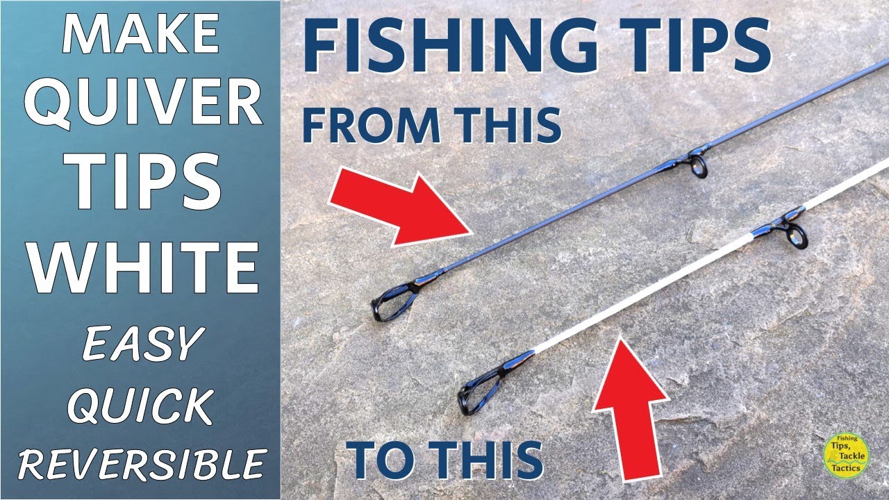 How To Make Your Rod Tips White - No Damage - Easy - Quick - Reversible -  Night Fishing Tips 