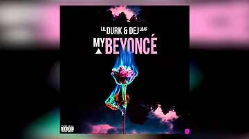 Lil Durk feat Dej Loaf - My Beyonce (Official Audio)