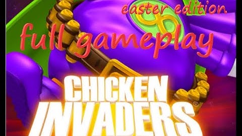 chicken invaders 4 full gameplay easter edition
