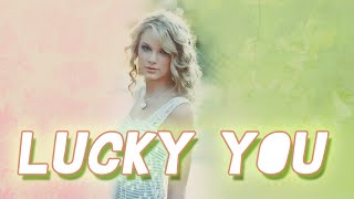 Lucky you - Taylor Swift (Subtitulos en español)