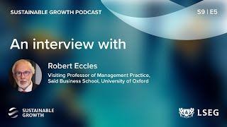 Robert Eccles: Pinpointing the material issues in ESG | LSEG Sustainable Growth