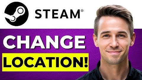 How to change location on steam Quick and very easy Tutorial