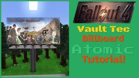 Fallout Minecraft Vault Tec billboard [Fallout 4] Atomic tutorial! #FalloutMinecraft