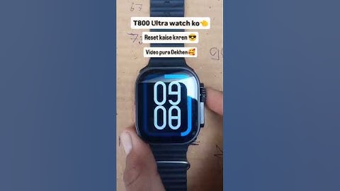 T800 Ultra watch ko reset kaise karen🤔‼️.....👈 #short #viral #trending