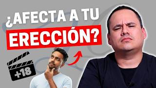 PORNOGRAFÍA Y ERECCIONES: EL HÁBITO QUE PUEDE ESTAR SABOTEANDO TU RENDIMIENTO