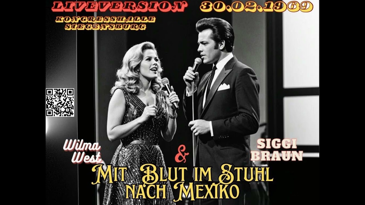 Legendärer Auftritt 1969 – Wilma West & Siggi Braun Mit Blut im Stuhl nach Mexiko (Siegensburg)