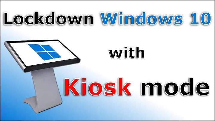 Lock down Windows 10 with Kiosk mode step by step - DayDayNews