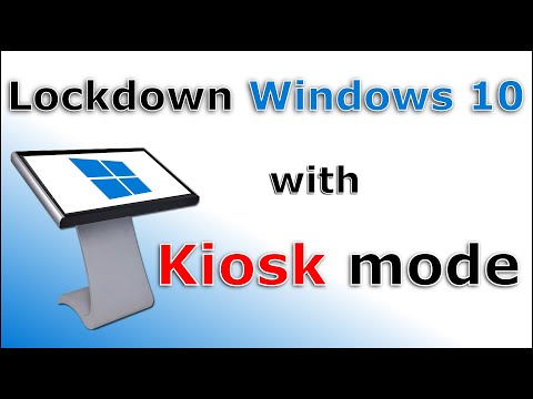 Lock down Windows 10 with Kiosk mode step by step