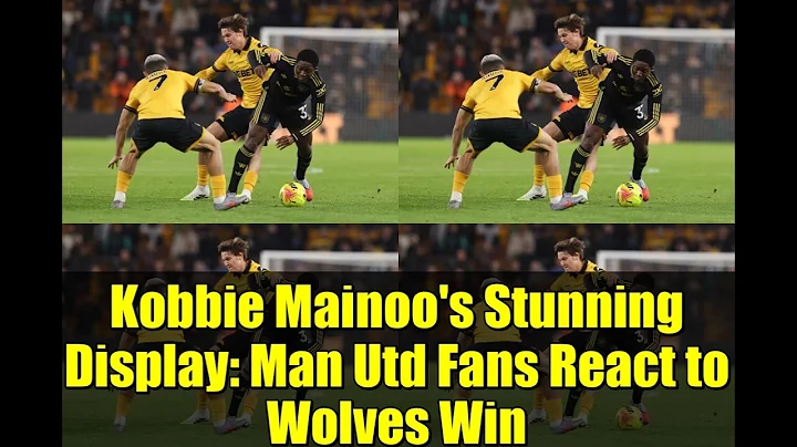 Kobbie Mainoo's Stunning Display: Man Utd Fans React to Wolves Win