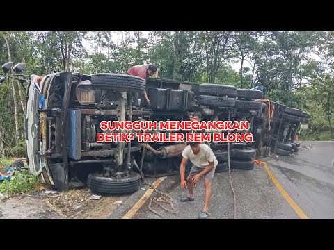 TIGA UNIT TRAILER‼️ mengalami hari apes satu tidak kuat menanjak dan satu mengalami rem blog 