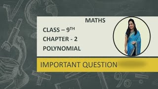 | Class - 9 | Maths | Chapter - 2 | Polynomials | Important Questions |