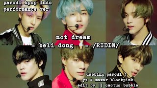 Parodi kpop indo || nct dream (ridin) beli dong🍦 by mawar blackpink || perform ver.
