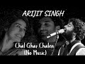 Chal ghar chalen no music arijit singh  malang  aditya r k disha p  mithoon ft sayeed q