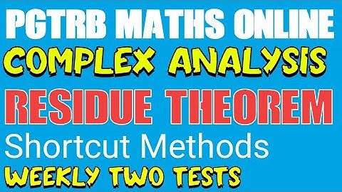 UGTRB/PGTRB MATHS- Residue Theorem (Shortcut Methods)