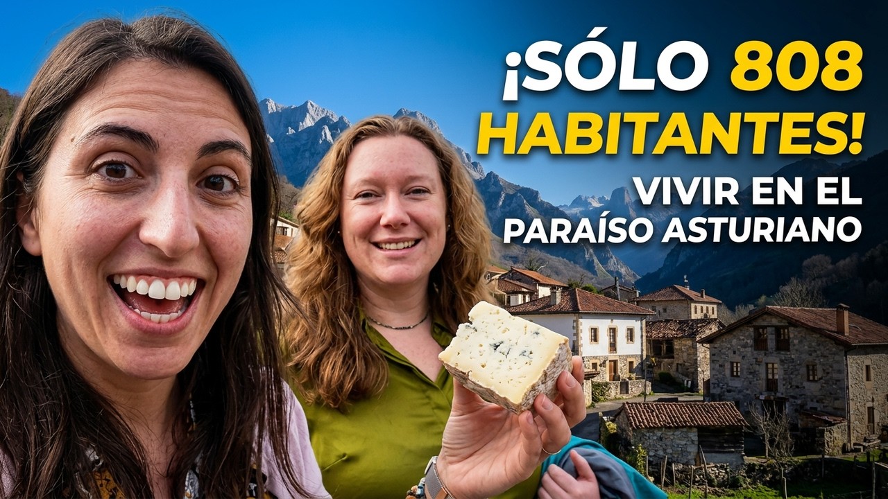 ARENAS DE CABRALES: lo que no te dicen de vivir en un pueblo pequeño de ASTURIAS