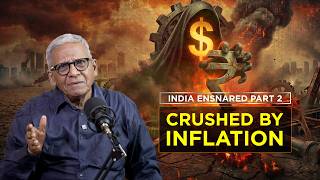 India Ensnared - Part 2 | Get Ready for Inflation | #BKBB by RN Bhaskar