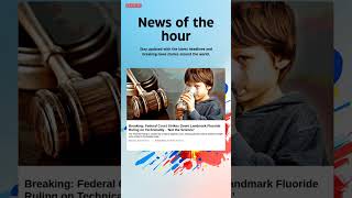 Breaking News: Breaking: Federal Court Strikes Down Landmark Fluoride Ruling on #Breaking