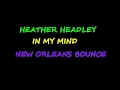 Heather headley  in my mind new orleans bounce