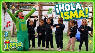 Hola Isma Canción Infantil Oficial De Isma