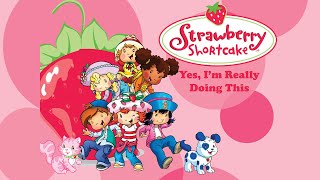 Strawberry Shortcake 2003 is Pretty Good Strawberry Shortcake 2003 is Pretty Good