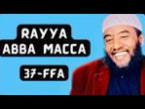          RAYYA ABBA MACCA NEW 2024 VOL 37Faith tube