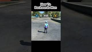 How To Backwards Man 