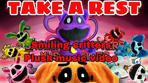 Smiling Critters Plush Music Video | “Take A Rest” but it’s plush! | Original By: @recorderdude