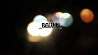 Belvin-Flex Official Video